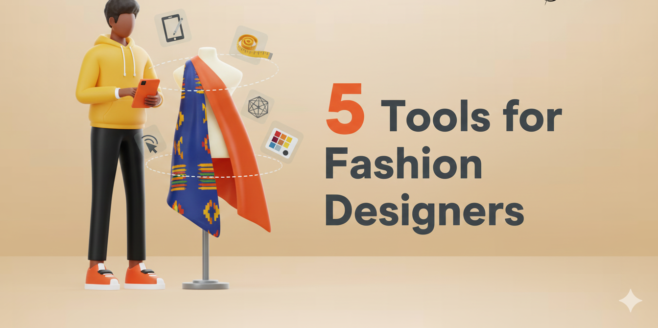 How to Streamline Your Creative Process: 5 Tools for Fashion Designers
